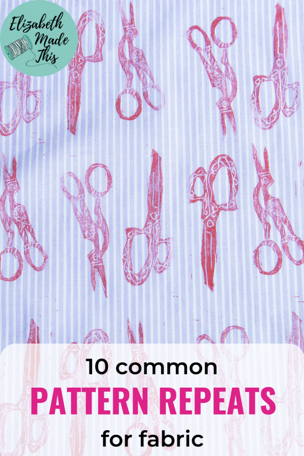 10 common pattern repeats for fabric Elizabeth Made This